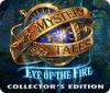 Mystery Tales: Eye of the Fire Collector's Edition igra 