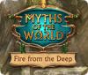 Myths of the World: Fire from the Deep igra 