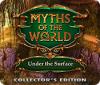 Myths of the World: Under the Surface Collector's Edition igra 