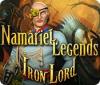 Namariel Legends: Iron Lord igra 