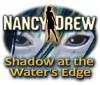 Nancy Drew: Shadow at the Water's Edge igra 