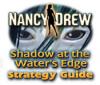 Nancy Drew: Shadow at the Water's Edge Strategy Guide igra