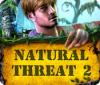 Natural Threat 2 igra 