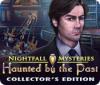 Nightfall Mysteries: Haunted by the Past Collector's Edition igra 