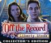 Off The Record: Liberty Stone Collector's Edition igra