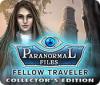 Paranormal Files: Fellow Traveler Collector's Edition igra 
