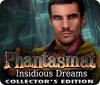 Phantasmat: Insidious Dreams Collector's Edition igra 