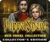 PuppetShow: Her Cruel Collection Collector's Edition igra 