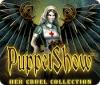 PuppetShow: Her Cruel Collection igra 
