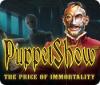 PuppetShow: The Price of Immortality igra 