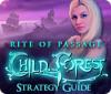 Rite of Passage: Child of the Forest Strategy Guide igra 