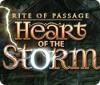 Rite of Passage: Heart of the Storm igra