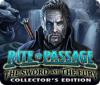 Rite of Passage: The Sword and the Fury Collector's Edition igra