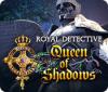Royal Detective: Queen of Shadows igra