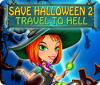 Save Halloween 2: Travel to Hell igra 