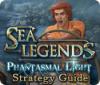 Sea Legends: Phantasmal Light Strategy Guide igra 