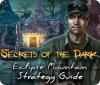 Secrets of the Dark: Eclipse Mountain Strategy Guide igra