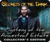 Secrets of the Dark: Mystery of the Ancestral Estate Collector's Edition igra 