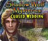 Shadow Wolf Mysteries: Cursed Wedding igra 
