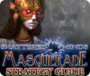 Shattered Minds: Masquerade Strategy Guide igra