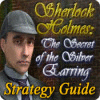 Sherlock Holmes: The Secret of the Silver Earring Strategy Guide igra