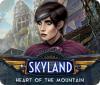 Skyland: Heart of the Mountain igra 