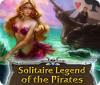 Solitaire Legend of the Pirates igra 