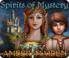 Spirits of Mystery: Amber Maiden igra 