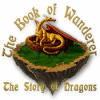 The Book of Wanderer: The Story of Dragons igra 
