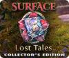 Surface: Lost Tales Collector's Edition igra 