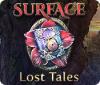 Surface: Lost Tales igra 