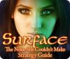 Surface: The Noise She Couldn't Make Strategy Guide igra