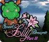 Sweet Lily Dreams: Chapter III igra 