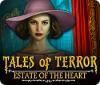 Tales of Terror: Estate of the Heart Collector's Edition igra 