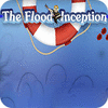 The Flood: Inception igra 