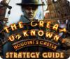 The Great Unknown: Houdini's Castle Strategy Guide igra