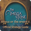 The Omega Stone: Riddle of the Sphinx II Strategy Guide igra