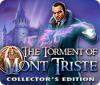 The Torment of Mont Triste Collector's Edition igra 