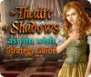The Theatre of Shadows: As You Wish Strategy Guide igra