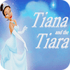 Tiana and the Tiara igra 