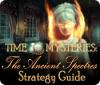 Time Mysteries: The Ancient Spectres Strategy Guide igra