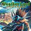 Weather Lord: In Pursuit of the Shaman igra 