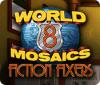 World Mosaics 8: Fiction Fixers igra 